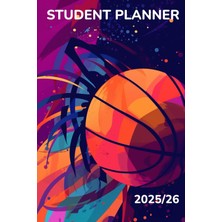 Hsc Bilişim Student Planner: Basketball Calendar For Students With Date Notes | To Do Lists | Timetable | Homew