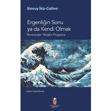 Ergenliğin Sonu Ya Da Kendi Olmak