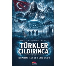 Motto Yayınları Türkler Çıldırınca