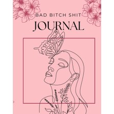 Mey İthalat Independently Published Bad B*tch Journal