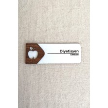 Diyetisyen Kapı Tabelası – Mdf Muayene ve Danışma Oda Levhası | 19X7 cm Çift Katmanlı