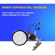 Ümit Maker Viomi Alpha 2 PROV-2VLLMQ4OA Robot Süpürge Sol Tekerlek