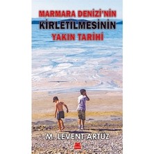 MarkEntegra Marmara Denizi'nin Kirletilmesi Üzerine Tarihsel Çalışma