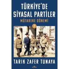 MarkEntegra Mütareke Dönemi Türkiye'sinde Siyasal Partilerin Rolü