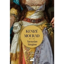 MarkEntegra Saraydan Sürgüne: Kenize'nin Edebi Hikayesi ve Anlatımı
