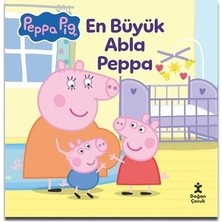 MarkEntegra Doğan Çocuk Peppa Pig - En Büyük Abla