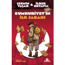 MarkEntegra Kronik Kitap Cumhuriyet'in Ilk Sabahı - Şermin Yaşar - Ilber