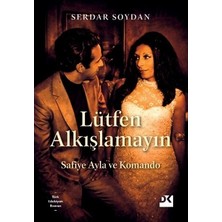 MarkEntegra Lütfen Alkışlamayın: Safiye Ayla'nın Anıları