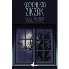 MarkEntegra Karanlıkta Zikzak: Edebi Anlatım ve Macera Teması