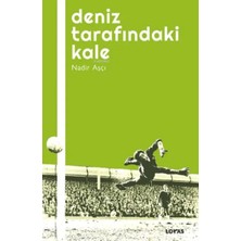 Renas Store Deniz Tarafındaki Kale - Futbol Üzerine Yazılar I