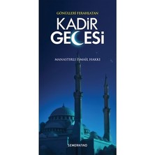 MarkEntegra Kadir Gecesi'nin Manevi Anlamı ve Önemi Üzerine