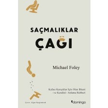 MarkEntegra Saçmalıklar Çağı: Modern Dünyada Anlam Arayışı