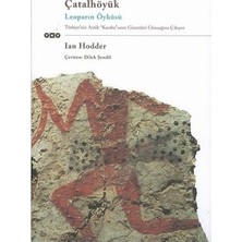 MarkEntegra Çatalhöyük ve Tarihsel Kültürel Anlamı Üzerine Inceleme