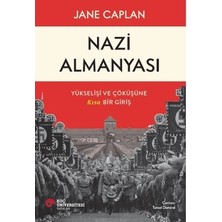MarkEntegra Nazi Almanyası'nın Yükseliş ve Çöküş Süreci Üzerine Kısa Bir Giriş