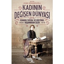 MarkEntegra Kadının Değişen Sosyal Rolü ve Tarihsel Süreçleri