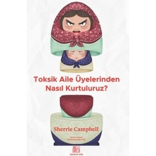 MarkEntegra Toksik Aile Ilişkileri: Kurtulma Yöntemleri ve Ipuçları