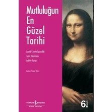 MarkEntegra Mutluluğun Tarihi: Insanlık Tarihinde Arayışlar