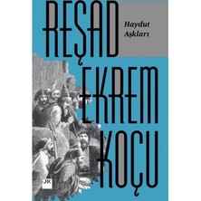 MarkEntegra Haydut Aşkları: Tarihsel Hikayeler ve Karakterler
