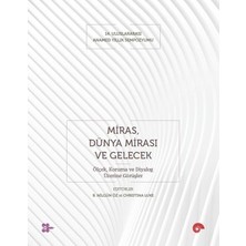 MarkEntegra Miras, Dünya Mirası ve