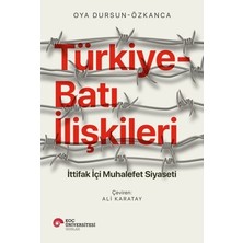 MarkEntegra Türkiye-Batı Ilişkileri Üzerine Siyasi Çatışmalar ve Çözüm Yolları