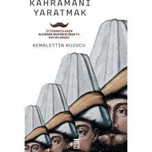 MarkEntegra Kahramanı Yaratmak: Toplumsal Değişim ve Kahramanlık Üzerine