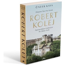 MarkEntegra Robert Kolej: Imparatorluktan Cumhuriyete Bir Eğitim Kurumu