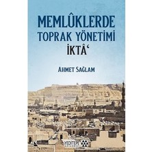MarkEntegra Memlûklerde Toprak Yönetimi: Iktâ Uygulamaları Üzerine