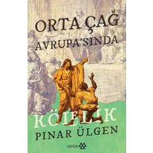 MarkEntegra Orta Çağ Avrupa'sında Kölelik ve Toplumsal Etkileri