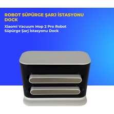 Ümit Maker Xiaomi Vacuum Mop 2 Pro Robot Süpürge Şarj Istasyonu Dock
