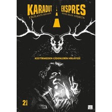 Renas Store Karadut Ekspres 1: Kestirmeden Gidenlerin Hikayesi