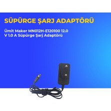 Ümit Maker MN012H-E120100 12.0 V 1.0 A Süpürge Şarj Adaptörü