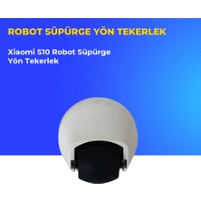 Ümit Maker Xiaomi S10 Robot Süpürge Yön Tekerlek