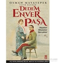 Esranın Dünyası Osman Mayatepek'in Dedem Enver Paşa: Tarihi Bir Eser