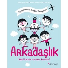 Esranın Dünyası Arkadaşlık: Nasıl Kurulur ve Nasıl Korunur? - Eğlenceli Öğrenme
