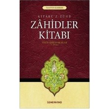 Esranın Dünyası Zahidlerin Öğretileri ile Manevi Gelişim Üzerine Yazılar