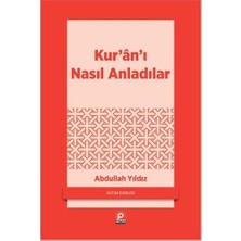 Esranın Dünyası Kur’an’ı Nasıl Anladılar - Islam Anlayışı Üzerine Çalışma