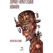 Esranın Dünyası Zaman Tamircisinin Dükkanı - Berna Uslu