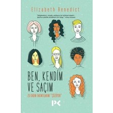 Esranın Dünyası Ben, Kendim ve Saçım - Kimlik ve Edebiyat Üzerine