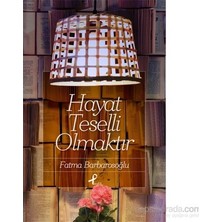 Esranın Dünyası Hayat Teselli Olmaktır - Edebiyatın Teselli Teması Üzerine