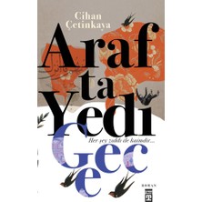 Esranın Dünyası Arafta Yedi Gece - Derin Düşünceler