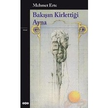 Esranın Dünyası Kirli Aynalar: Bakış Açısının Hayatımıza Etkisi Üzerine