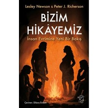Esranın Dünyası Hikayemizi Anlatıyoruz: Evrimsel Bir Bakış Açısıyla Insanlık
