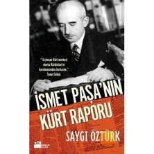 Esranın Dünyası Ismet Paşa'nın Kürt Politikasının Tarihi ve Sonuçları