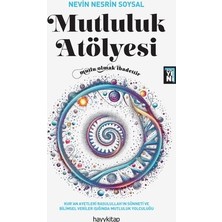 Esranın Dünyası Mutluluk Atölyesi: Huzurlu Bir Yaşam Için Teknikler