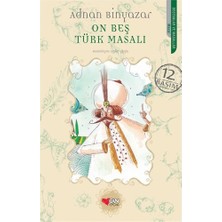 Esranın Dünyası On Beş Türk Masalı - Zengin Içerik ve Eğlenceli Hikayeler
