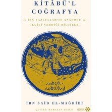 Esranın Dünyası Ibn Said'in Coğrafya Eserleri: Tarih ve Bilim Üzerine Bir Rehber