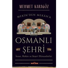 Esranın Dünyası Osmanlı Şehir Yapıları: Insan, Mekan ve Sosyal Ilişkiler