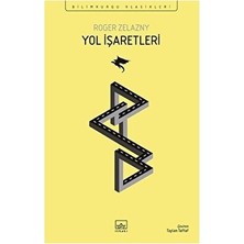 Esranın Dünyası Yol Işaretleri - Hayatın Kılavuzları
