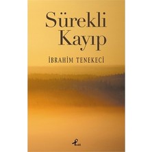 Esranın Dünyası Sürekli Kayıp: Hayatın Belirsizlikleri Üzerine