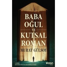 Esranın Dünyası Baba, Oğul ve Kutsal Roman: Aile Üzerine - Murat